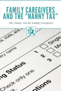 Family Caregiver Nanny Tax