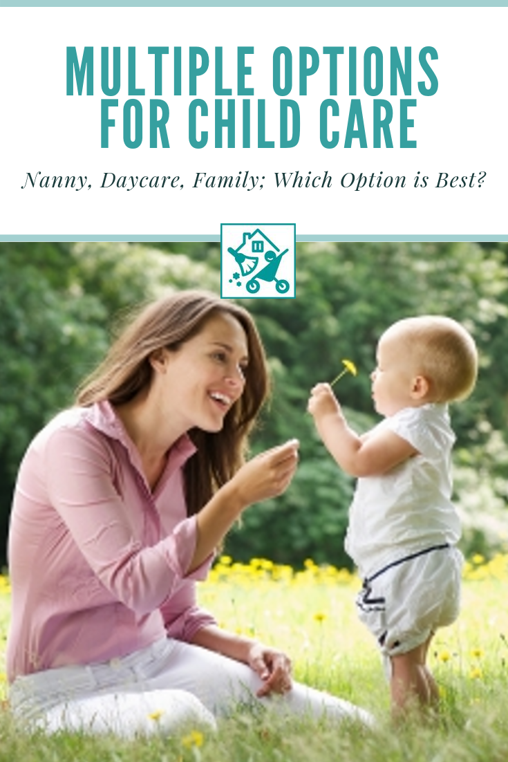 Choosing the Right Child Care Option for you and your Baby
