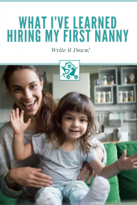 Hiring My First Nanny