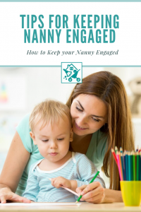 Keeping Nanny Engaged