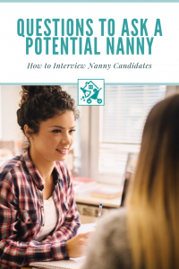 Questions to Ask Potential Nanny