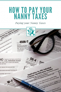 How to Pay Nanny Taxes