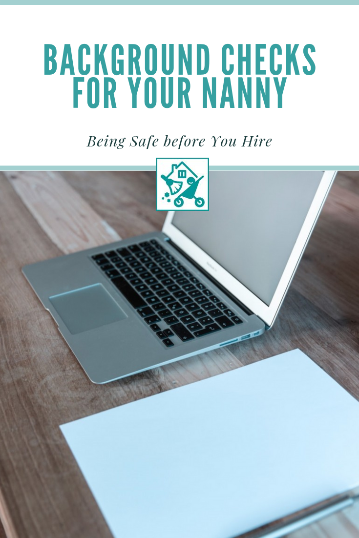 Be sure you Conduct a Background Check prior to Hiring your Nanny