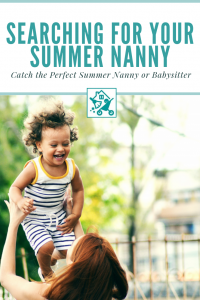 Finding a Nanny for the Summer